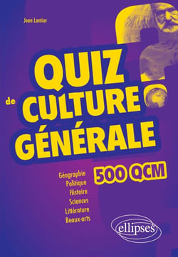 Quiz de Culture Générale - 500 QCM