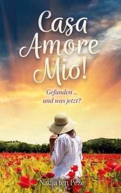 Casa Amore Mio! Band 2 - Gefunden ... und was jetzt?