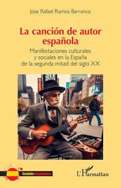 La canción de autor española - Manifestaciones culturales y sociales en la España de la segunda mitad del siglo XX