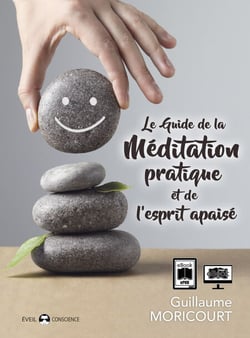 Le Guide de la Méditation pratique et de l'esprit apaisé