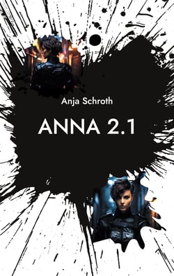 Anna 2.1 - Die Ganze Wahrheit