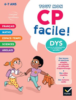 Mon CP facile ! Adapté aux enfants DYS ou en difficulté d'apprentissage  - 6/7 ans - Tout en un DYS
