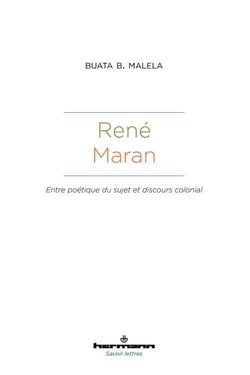 René Maran - Entre poétique du sujet et discours colonial