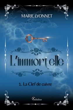 L'Immortelle - T1 - La Clef de cuivre