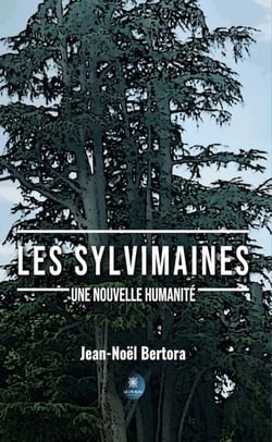 Les Sylvimaines - Une nouvelle humanité