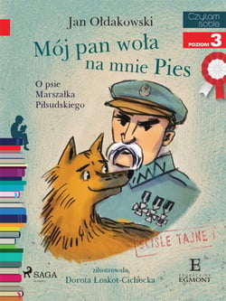 Mój Pan wola na mnie Pies - O psie Marszalka Pilsudskiego
