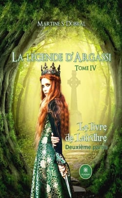 La légende d’Argassi - Tome 4 - Le livre de Laïrdhre - Deuxième partie