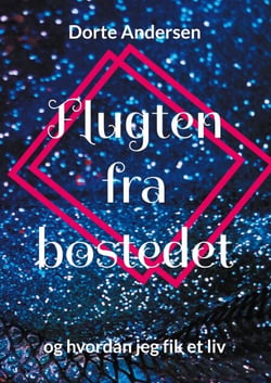 Flugten fra bostedet - og hvordan jeg fik et liv