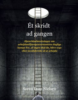 Et skridt ad gangen - Øjenvidneberetninger om arbejdsmiljørepræsentanters daglige kampe for, at ingen skal dø, blive syge eller invaliderede af at arbejde.