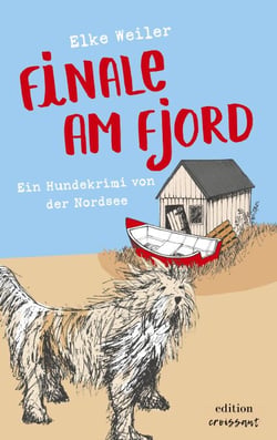 Finale am Fjord - Ein Hundekrimi von der Nordsee