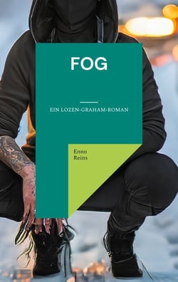 Fog - Ein Lozen-Graham-Roman