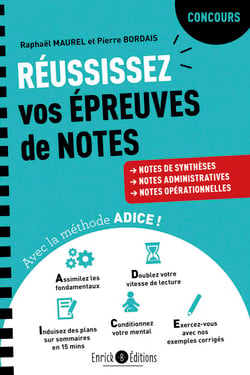 Réussissez vos épreuves de notes avec la méthode ADICE ! - Notes de synthèses, notes administratives et notes opérationnelles