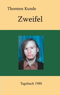 Zweifel - Tagebuch 1980