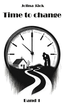 Time to change - Sei du selbst - Band 1
