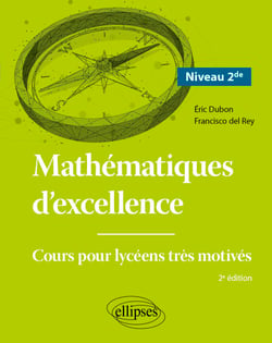 Mathématiques d'excellence - Niveau 2de - Cours pour lycéens très motivés