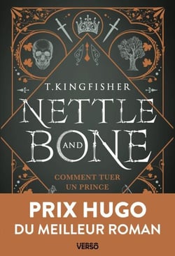 Nettle &amp; Bone - Comment tuer un prince
