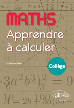 Maths - Apprendre à calculer - Collège
