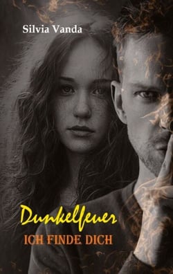 Dunkelfeuer - Ich finde dich