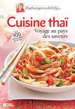 Cuisine thaï - Voyage au pays des saveurs