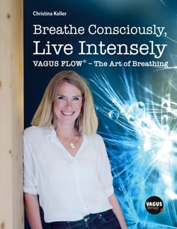 Breathe Consciously, Live Intensely - VAGUS FLOW® - The Art of Breathing