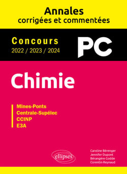 Chimie PC. Annales corrigées et commentées 2022-2023-2024
