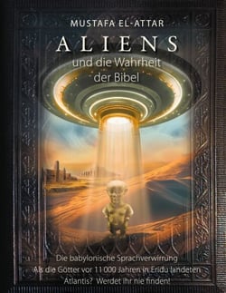 Aliens und die Wahrheit der Bibel - Als die Götter vor 11000 Jahren in Eridu landeten