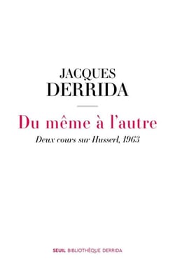 Du même à l'autre - Deux cours sur Husserl, 1963