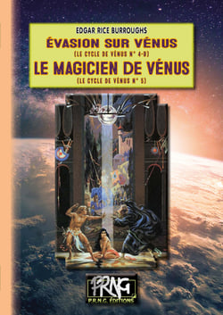 Evasion sur Vénus (Cycle de Vénus, n° 4-b) - Le Magicien de Vénus (n° 5)