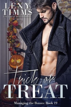 Trick or Treat - Managing the Bosses Series, #19