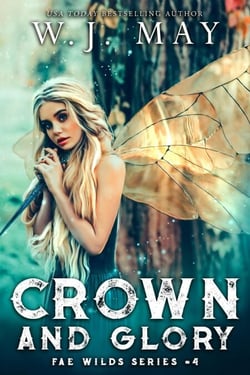 Crown and Glory - Fae Wilds Series, #4