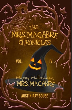 Happy Halloween, Mrs. Macabre - The Mrs. Macabre Chronicles, #4