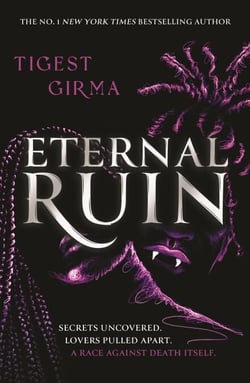 Eternal Ruin - the irresistible sequel to the bestselling YA vampire romance