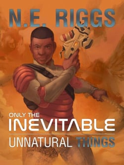 Unnatural Things - Only the Inevitable, #12
