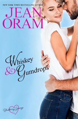 Whiskey and Gumdrops: A Blueberry Springs Sweet Romance - Blueberry Springs, #1
