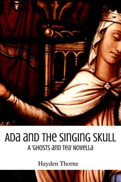 Ada and the Singing Skull - Ghosts and Tea