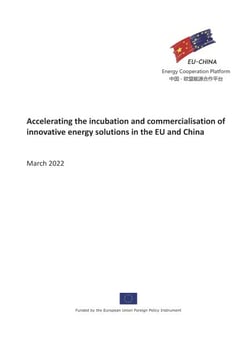 Accelerating the Incubation and Commercialisation of Innovative Energy Solutions in the EU and China - Joint Statement Report Series, #5