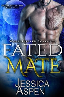 Fated Mate - Fated Mountain Wolf Pack, #1
