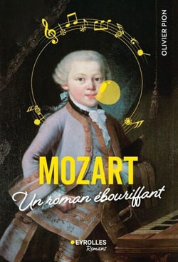 Mozart - Un roman ébouriffant