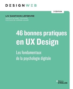46 bonnes pratiques en ux design 3e édition - Les fondamentaux de la psychologie digitale