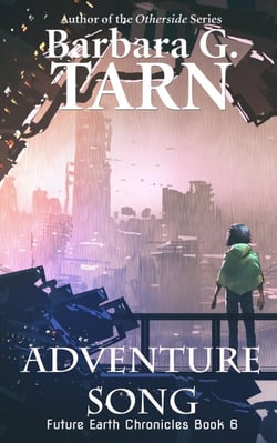 Adventure Song (Future Earth Chronicles Book 6) - Future Earth Chronicles