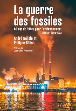 La guerre des fossiles - 40 ans de luttes pour l'environnement, tome 2