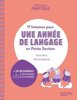 Pédagogie pratique - 11 histoires pour une année de langage en PS maternelle PDF Web - Ed. 2024