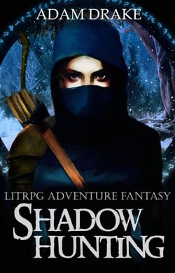 Shadow Hunting: LitRPG Adventure Fantasy - LitRPG: Shadow For Hire, #2