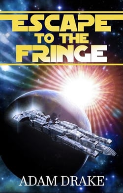 Escape to the Fringe - Fringe Outlaws, #1