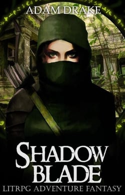 Shadow Blade: LitRPG Adventure Fantasy - LitRPG: Shadow For Hire, #4