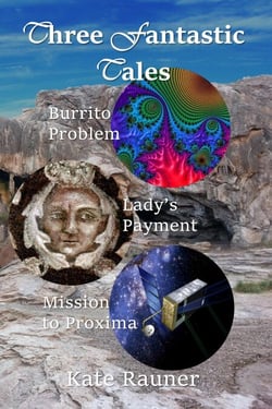 Three Fantastic Tales: Artificial Intelligence, Renaissance Italy, and Interstellar Space - Fantastic Tales of Science Fiction and Fantasy, #3
