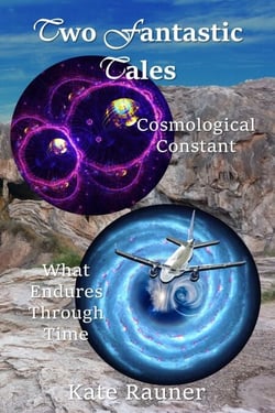 Two Fantastic Tales: Quantum Physics and Time Travel - Fantastic Tales of Science Fiction and Fantasy, #2