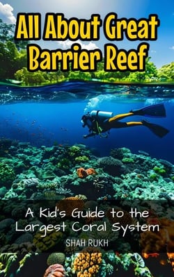 All About Great Barrier Reef: A Kid's Guide to the Largest Coral System - Educational Books For Kids, #22