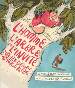 L'homme, l'arbre et l'invité surprise - Le jour où Zachée a enfin trouvé ce qu'il cherchait : la vraie histoire
