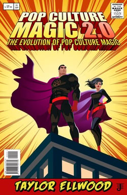 Pop Culture Magic 2.0: The Evolution of Pop Culture Magic - How Pop Culture Magic Works, #2